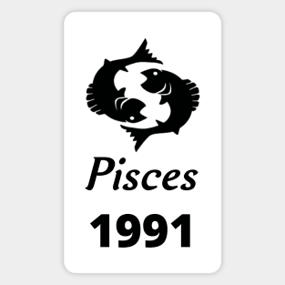 Black Zodiac Birthday Pisces 1991 Magnet